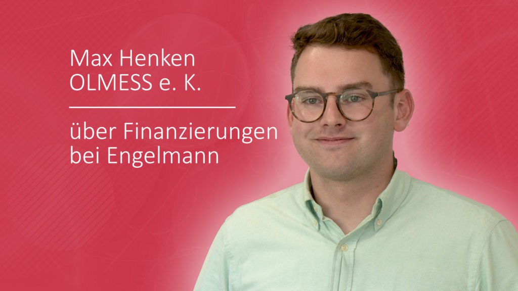 OLMESS über Finanzierungen bei Engelmann Bild