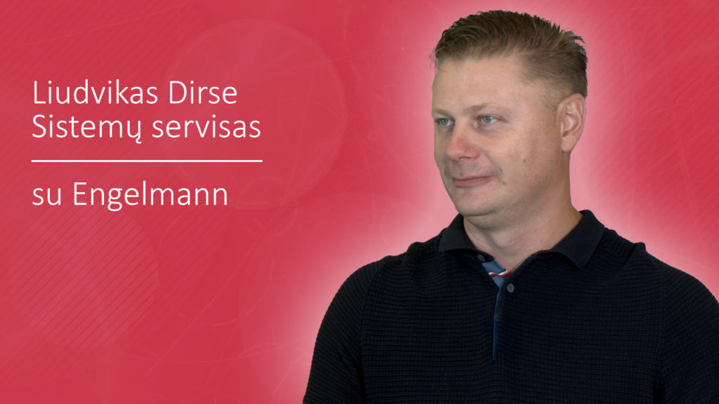 L’azienda lituana Sistemų servisas sulla sua collaborazione con Engelmann Bild